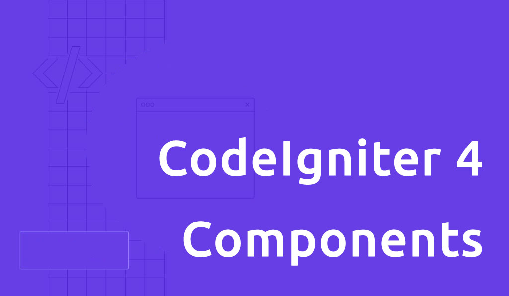 CodeIgniter 4 Components