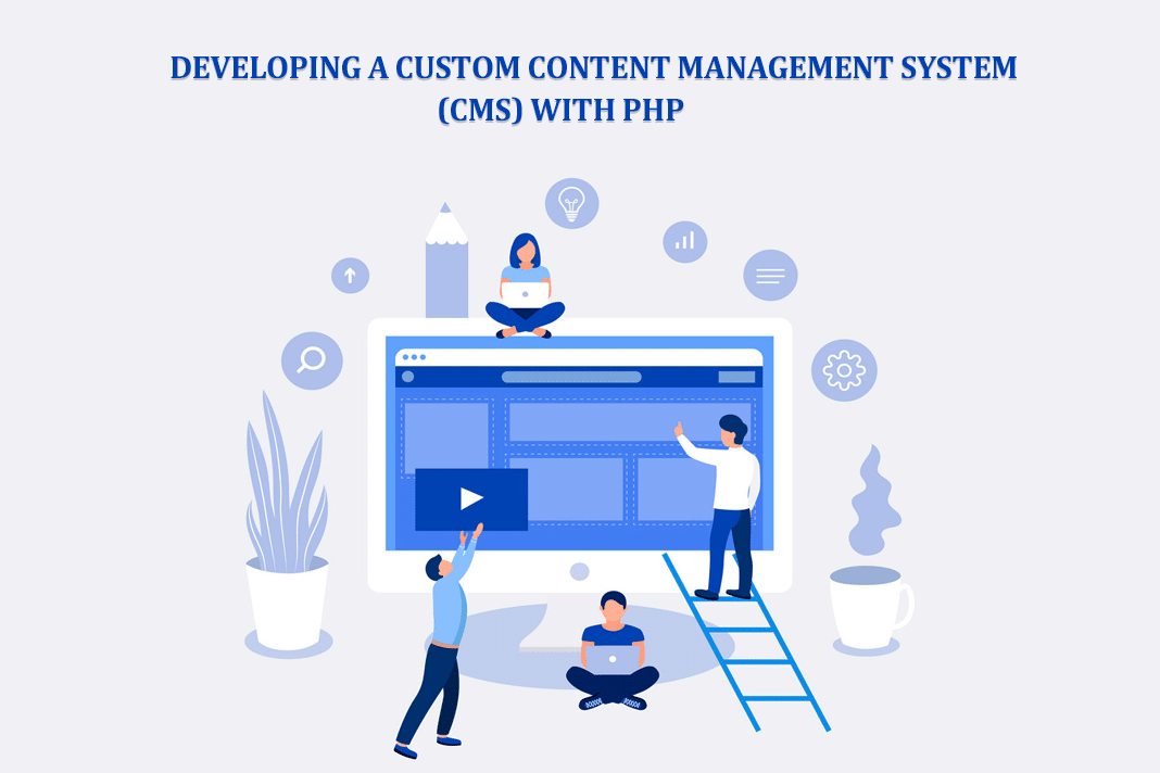Creating Custom Content Management Systems (CMS) with PHP and Laravel